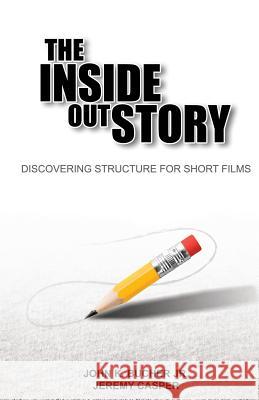 The Inside Out Story Jeremy Casper John Bucher 9780988930568 Sideshow Media Group - książka