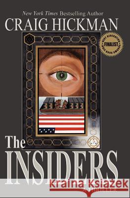 The Insiders: A Thriller Craig Hickman 9781439216040 Booksurge Publishing - książka