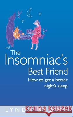 The Insomniac's Best Friend Lynda Brown 9780007163854 HARPERCOLLINS PUBLISHERS - książka