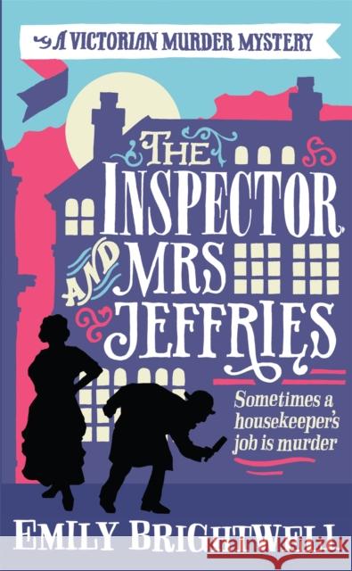 The Inspector and Mrs Jeffries Emily Brightwell 9781472108869 Little, Brown Book Group - książka