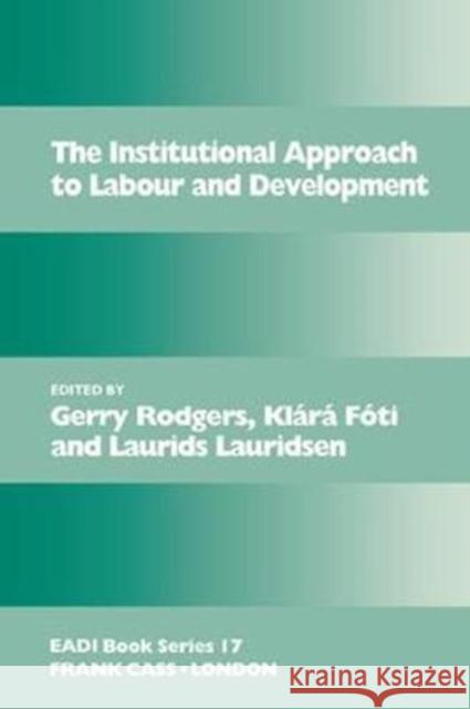 The Institutional Approach to Labour and Development  9781138417205 Routledge - książka