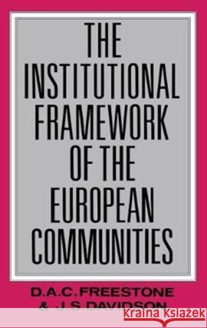 The Institutional Framework of the European Communities J. S. Davidson 9781138425477 Routledge - książka