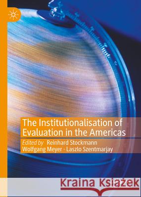 The Institutionalisation of Evaluation in Africa Reinhard Stockmann Wolfgang Meyer Tanja Stockmann 9783032063007 Palgrave MacMillan - książka