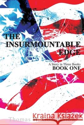 The Insurmountable Edge: Book One Thomas Goodfellow 9781734613032 Spenser Publishing House - książka