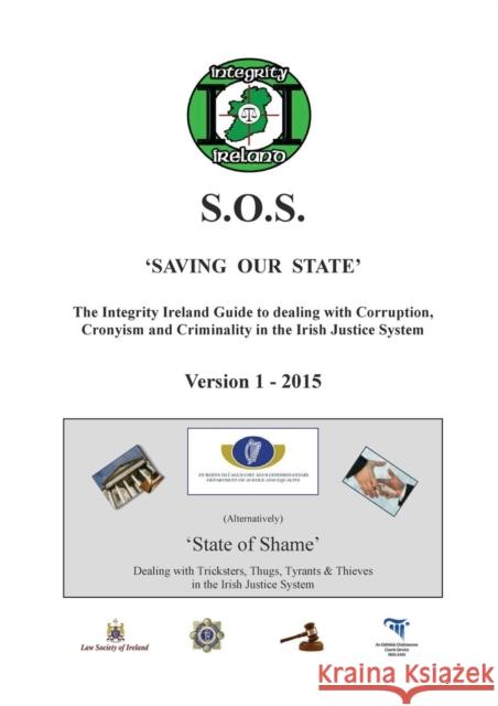 THE INTEGRITY IRELAND S.O.S. GUIDE Version 1 Manning, Stephen 9781906628727 CheckPoint Press - książka