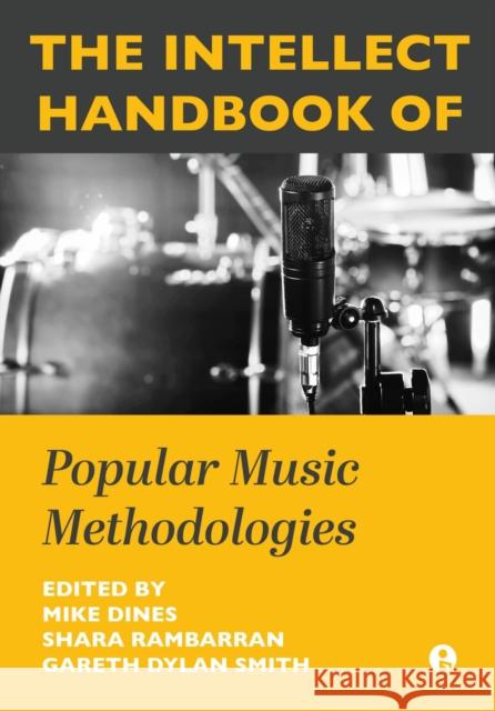 The Intellect Handbook of Popular Music Methodologies  9781835951033 Intellect Books - książka