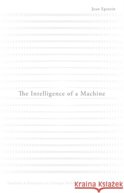 The Intelligence of a Machine Jean Epstein 9781937561185 Univocal Publishing - książka