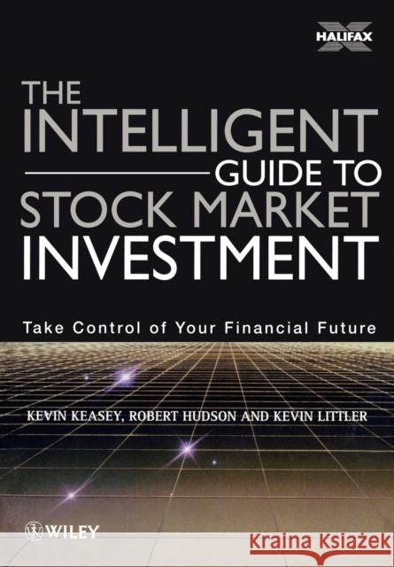 The Intelligent Guide to Stock Market Investment Kevin Keasey Keasey                                   Robert Hudson 9780471985815 John Wiley & Sons - książka