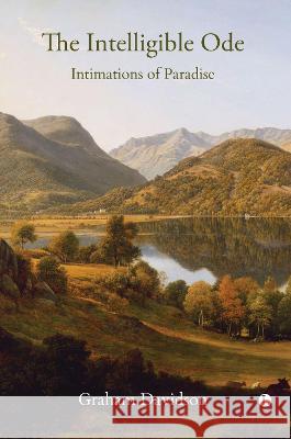 The Intelligible Ode: Intimations of Paradise Graham Davidson 9780718896447 Lutterworth Press - książka