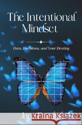 The Intentional Mindset Jane Frankel 9781637424896 Business Expert Press - książka