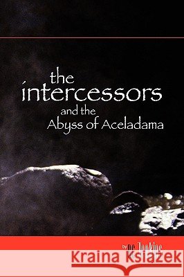 The Intercessors Rc Jenkins 9781436336109 Xlibris Corporation - książka
