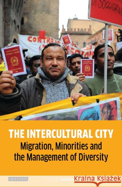 The Intercultural City: Migration, Minorities and the Management of Diversity Marconi, Giovanna 9781784532574 I.B.Tauris - książka