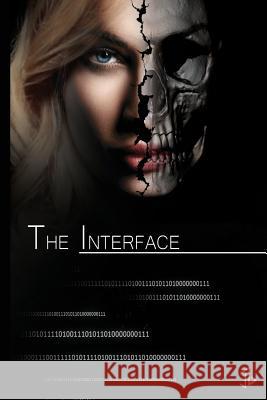 The Interface Jd 9781539652182 Createspace Independent Publishing Platform - książka