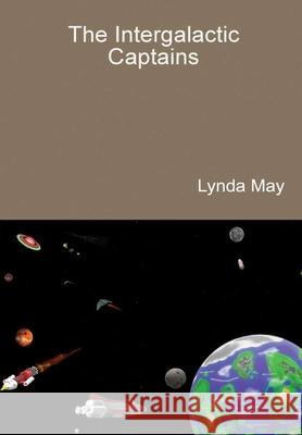The Intergalactic Captains Lynda May 9780244228293 Lulu.com - książka