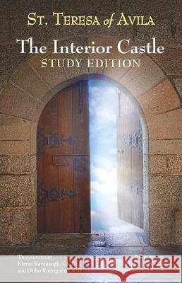 The Interior Castle: Study Edition Teresa of Avila                          Kieran Kavanaugh Otilio Rodriguez 9781939272805 ICS Publications - książka