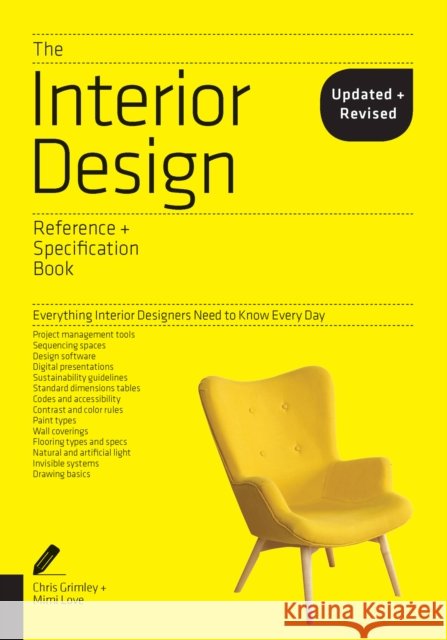 The Interior Design Reference & Specification Book updated & revised: Everything Interior Designers Need to Know Every Day Mimi Love 9781631593802 Quarto Publishing Group USA Inc - książka