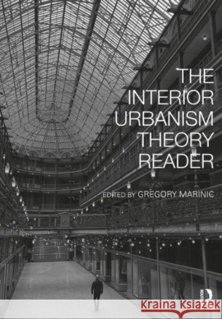 THE INTERIOR URBANISM READER MARINI  9781138336308 TAYLOR & FRANCIS - książka