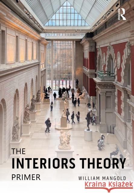 The Interiors Theory Primer William Mangold 9780367766160 Routledge - książka