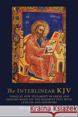 The Interlinear KJV: Parallel New Testament in Greek and English Based On the Majority Text with Lexicon and Synonyms Berry, George R. 9781614279211 Martino Fine Books - książka