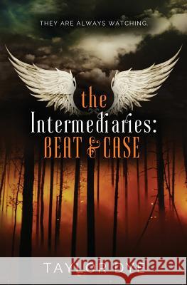 The Intermediaries: Beat & Case Taylor Dye 9780692257357 Samanedna Publishers - książka