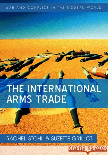 The International Arms Trade  Stohl 9780745641546  - książka