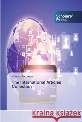 The International Articles Collection Younes Forouzan 9786138841456 Scholars' Press - książka