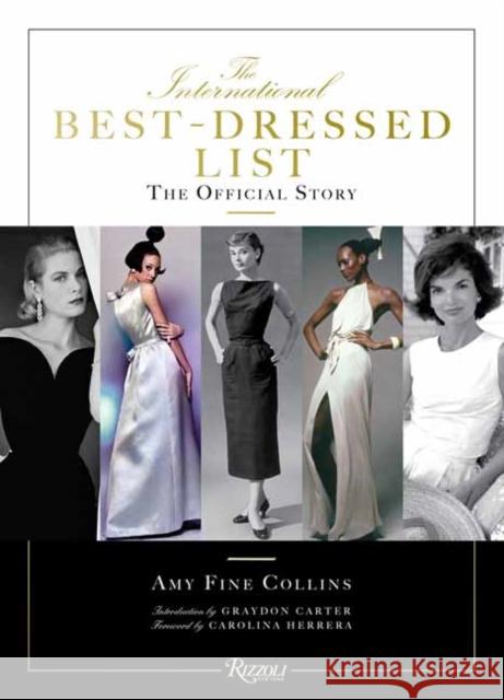 The International Best Dressed List: Official Story, The Graydon Carter 9780789341648 Rizzoli International Publications - książka