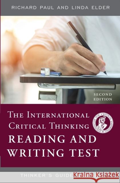 The International Critical Thinking Reading and Writing Test Linda Elder 9780944583326 Foundation for Critical Thinking - książka