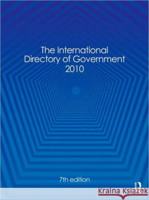 The International Directory of Government 2010  9781857435603 TAYLOR & FRANCIS LTD - książka