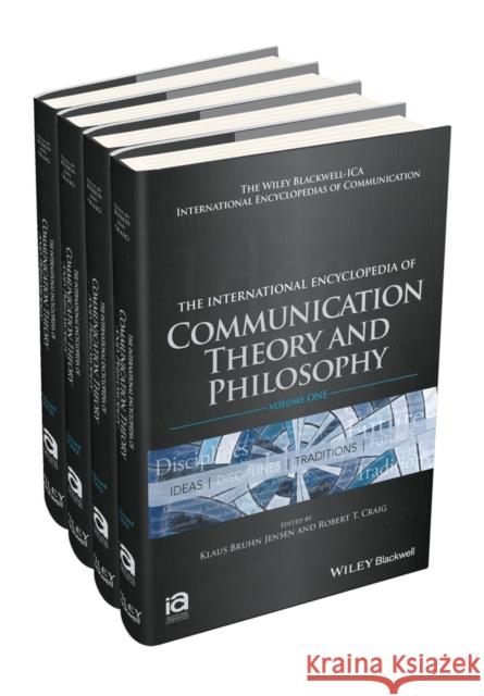The International Encyclopedia of Communication Theory and Philosophy Jensen, Klaus Bruhn 9781118290736 Wiley-Blackwell - książka