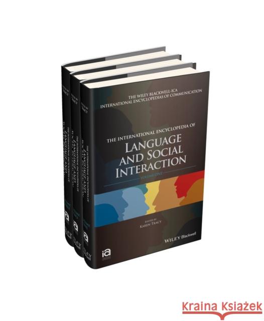 The International Encyclopedia of Language and Social Interaction Tracy, Karen 9781118611104 John Wiley & Sons - książka