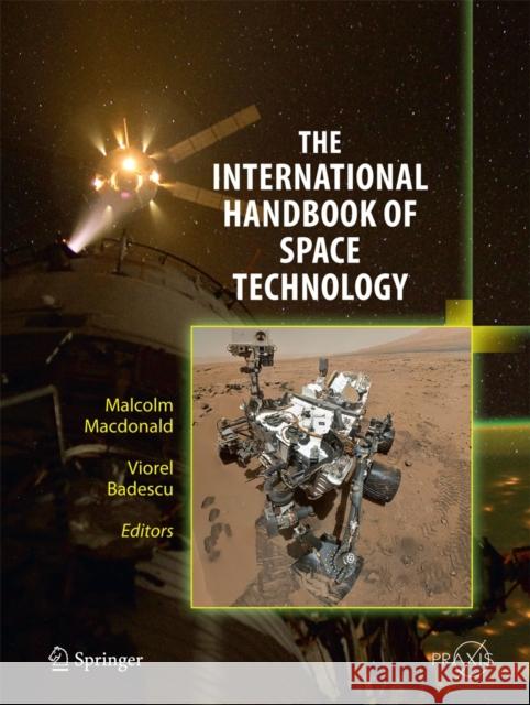 The International Handbook of Space Technology Malcolm MacDonald Viorel Baedescu Elon Musk 9783642411007 Springer - książka