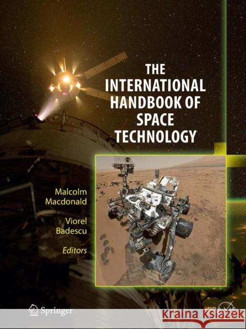 The International Handbook of Space Technology Malcolm MacDonald Viorel Badescu 9783662506080 Springer - książka