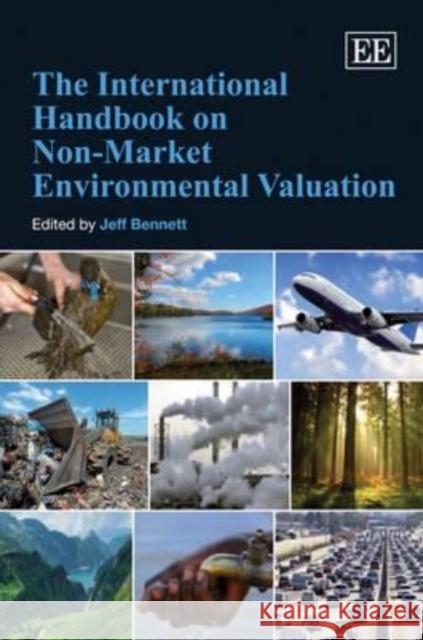 The International Handbook on Non-Market Environmental Valuation  9781848444256 Edward Elgar Publishing Ltd - książka