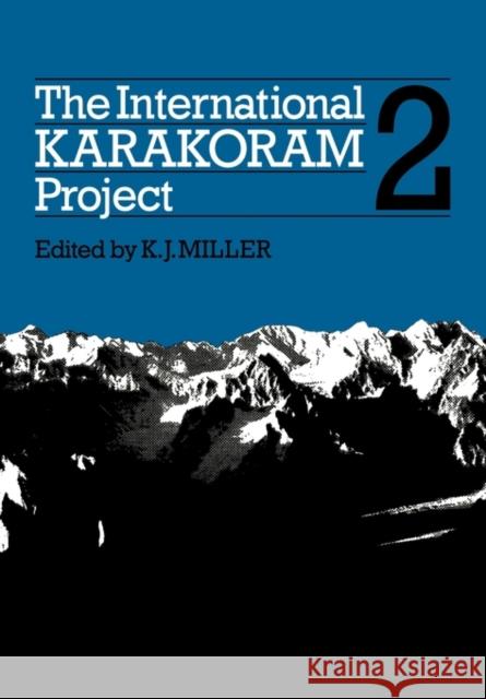 The International Karakoram Project: Volume 2 K. J. Miller K. J. Miller 9780521129763 Cambridge University Press - książka