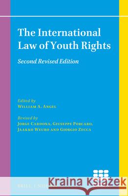 The International Law of Youth Rights: Second Revised Edition Jorge Cardona Giuseppe Porcaro Jaakko Weuro 9789004222069 Brill - książka