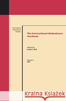 The International Ombudsman Yearbook International Ombudsman Institute        Linda C. Reif 9789004156920 Hotei Publishing - książka
