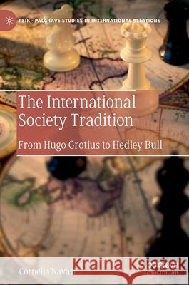 The International Society Tradition: From Hugo Grotius to Hedley Bull Cornelia Navari 9783030770174 Palgrave MacMillan - książka