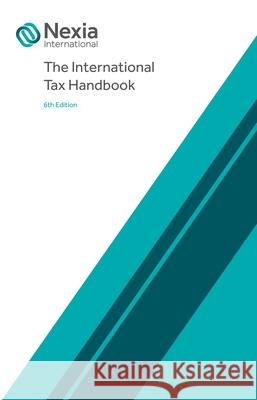 The International Tax Handbook: 6th Edition  9781784513962 Tottel Publishing - książka