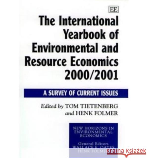 The International Yearbook of Environmental and Resource Economics: A Survey of Current Issues: 2000-2001  9781840643374 Edward Elgar Publishing Ltd - książka