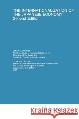 The Internationalization of the Japanese Economy Chikara Higashi Peter G. Lauter 9789048157846 Not Avail - książka