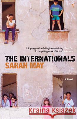 The Internationals Sarah May 9780099422457  - książka