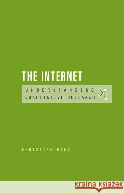 The Internet Christine Hine Patricia Leavy 9780199793891 Oxford University Press, USA - książka