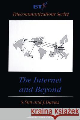 The Internet and Beyond S. P. Sim J. Davies 9789401060622 Springer - książka
