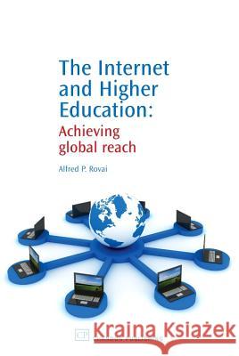 The Internet and Higher Education: Achieving Global Reach  9781843345244  - książka