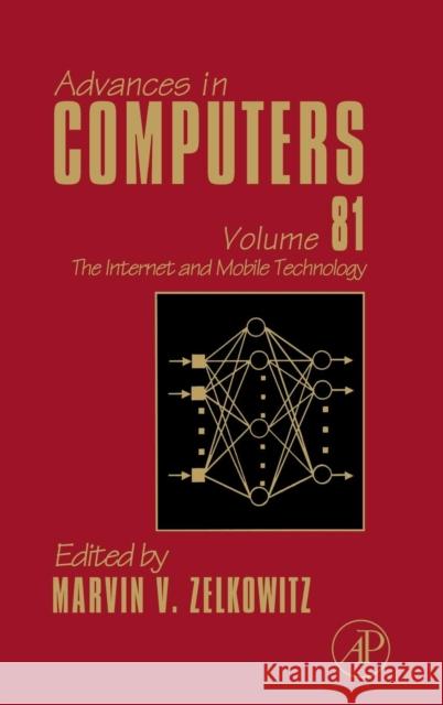 The Internet and Mobile Technology: Volume 81 Zelkowitz, Marvin 9780123855145 Academic Press - książka