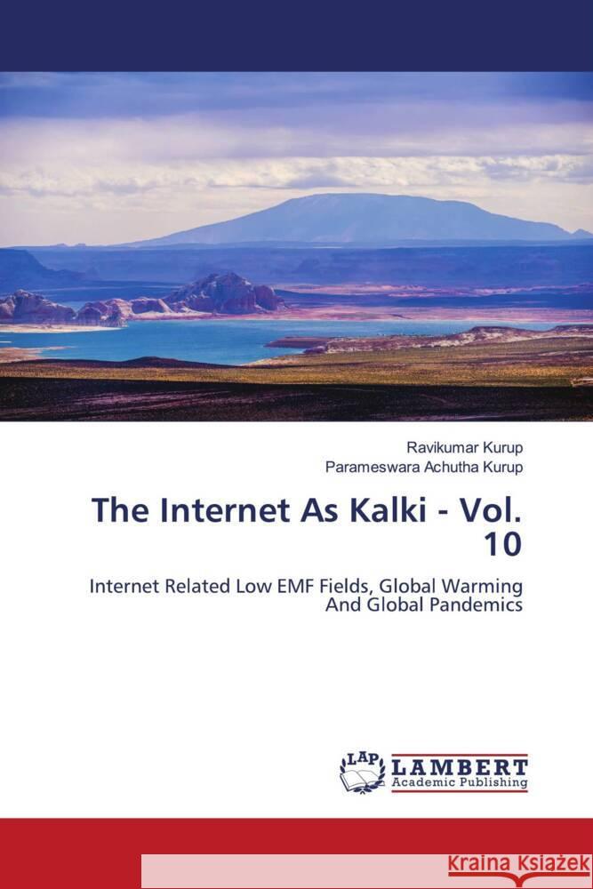 The Internet As Kalki - Vol. 10 Kurup, Ravikumar, Achutha Kurup, Parameswara 9786204746661 LAP Lambert Academic Publishing - książka