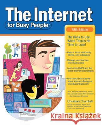 The Internet for Busy People Christian Crumlish 9780072130324 McGraw-Hill Companies - książka