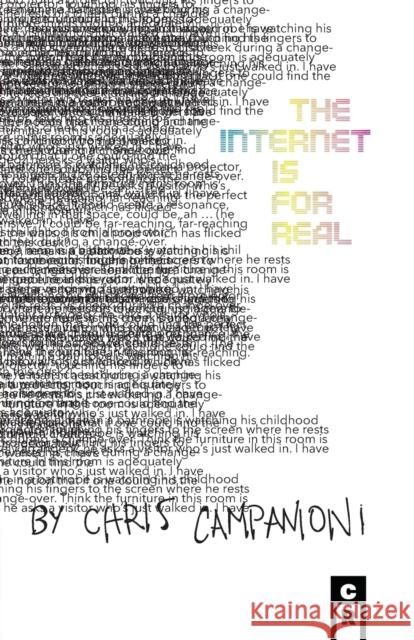 The Internet is for real Chris Campanioni 9781949540062 C&r Press - książka