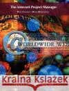 The Internet Project Manager: Practitioner's Desk Reference Farkas, Edward B. 9781418401368 Authorhouse